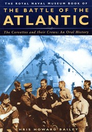 Cover of: The Royal Naval Museum book of the Battle of the Atlantic by Chris Howard Bailey