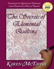 Cover of: The Secrets of Elemental Quilting by Karen McTavish