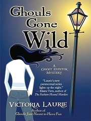 Cover of: Ghouls Gone Wild: a ghost hunter mystery