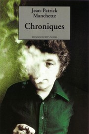 Cover of: Chroniques by Jean-Patrick Manchette