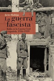 Cover of: La guerra fascista: Italia en la Guerra Civil española 1936-1939