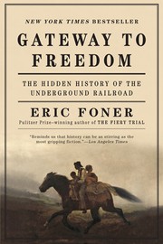 Gateway to Freedom by Eric Foner