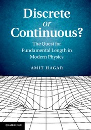 Cover of: Discrete or continuous?: the quest for fundamental length in modern physics