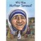 Cover of: Who Was Mother Teresa?