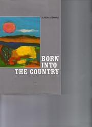 Born into the country by Alison Stewart