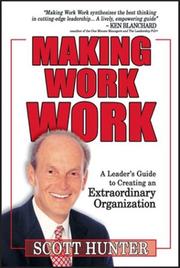 Cover of: Making Work Work by Scott Hunter