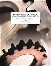Cover of: Inventory Control (For People Who Really Have to Do It) Volume II in the Useful Management Series by Robert E. D. Woolsey, Ruth Maurer