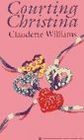 Courting Christina by Claudette Williams