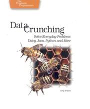Data crunching by Greg Wilson