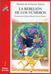 Cover of: La rebelión de los números: (Un espectáculo para lápiz y papel)