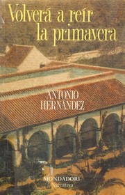 Cover of: Volverá a reír la primavera by Hernández, Antonio