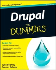 Drupal For Dummies by Lynn Beighley