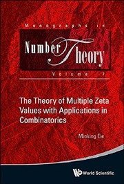 Cover of: The theory of multiple zeta values with applications in combinatronics