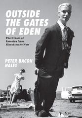 Outside the Gates of Eden by Peter Bacon Hales