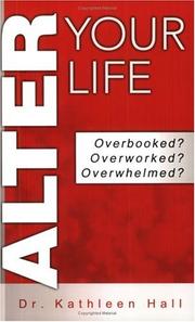 Cover of: Alter Your Life by Kathleen Hall