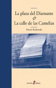 Cover of: La plaza del Diamante & La calle de las camelias