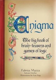 Cover of: Enigma: The big book of brain-teasers and games of logic