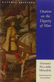 Cover of: Oration on the dignity of man by Giovanni Pico della Mirandola, Patricia Mari-Fabre, Giovanni Pico della Mirandola