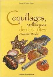 Cover of: Coquillages, mollusques de nos côtes : Atlantique, Manche