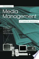 Media Management by Jan LeBlanc Wicks, George Sylvie, C. Ann Hollifield, Stephen Lacy, Ardyth Broadric Sohn