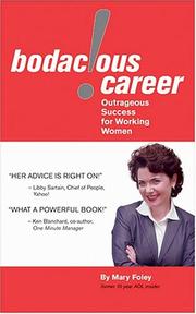 Cover of: Bodacious! Career | Mary Foley