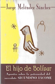 El hijo de Bolívar by Jorge Meléndez Sánchez