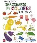 Cover of: Mi primer imaginario de colores bilingue