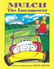 Mulch The Lawnmower by Scott Nelson