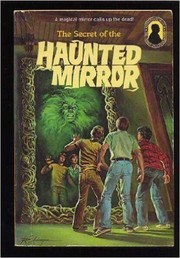 Cover of: Alfred Hitchcock and the three investigators in The secret of the haunted mirror