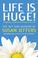 Cover of: Life is Huge!