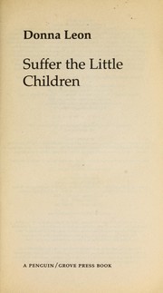Cover of: Suffer the little children by Donna Leon