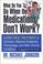 Cover of: What Do You Do When the Medications Don't Work? A Non-Drug Treatment of Dizziness, Migraine Headaches, Fibromyalgia, and Other Chronic Conditions