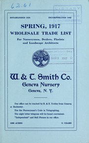 Cover of: Wholesale trade list for nurserymen, dealers, florists and landscape architects by W. & T. Smith Company