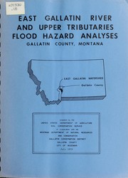 Cover of: Report of East Gallatin river and upper tributaries flood hazard analyses Gallatin County, Montana