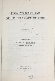 Cover of: Rodney's diary and other Delaware records