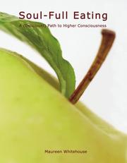 Cover of: Soul-Full Eating: A (Delicious!) Path to Higher Consciousness