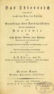 Cover of: Das Thierreich eingetheilt nach dem Bau der Thiere als Grundlage ihrer Naturgeschichte und der vergleichenden Anatomie