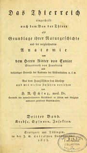 Das Thierreich eingetheilt nach dem Bau der Thiere als Grundlage ihrer Naturgeschichte und der vergleichenden Anatomie by Baron Georges Cuvier