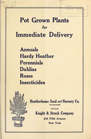 Cover of: Pot grown plants for immediate delivery by Heatherhome Seed and Nursery Co