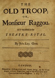 Cover of: The old troop, or, Monsieur Raggou by Lacy, John