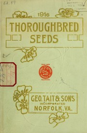 Cover of: A catalogue of thoroughbred field and garden seeds: with illustrations from photographs and cultural suggestions for amateur gardeners