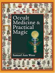 Cover of: Occult Medicine & Practical Magic by Samael Aun Weor.