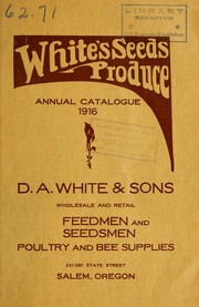 Cover of: White's seeds produce annual catalogue by D.A. White and Sons