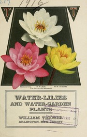 Cover of: Water lilies and water-garden plants by William Tricker (Firm)