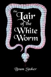 Cover of: Lair Of The White Worm by Bram Stoker, Bram Stoker