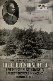 Cover of: Wholesale catalog of the D. Hill Nursery Co., evergreen specialists, largest growers in America: spring 1917