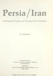 Cover of: Persia/Iran; a pictorial treasury of twenty-five centuries by 