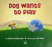 Cover of: Dog wants to play