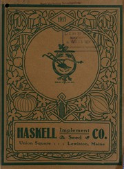 Catalog of choice farm, garden and flower seeds, also, dairy and poultry supplies, wooden ware, hardware, galvanized ware, brooms, brushes, fencing, garden seeders and cultivators, pumps and suburban water systems, spraying outfits, fertilizers, chemicals, paints, oils, etc by Haskell Implement & Seed Company