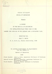 Cover of: A survey of the methods of accounting for extra-curricular funds used in the larger high schools of New England and a suggested plan